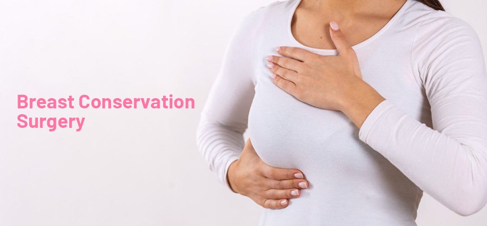 Breast Conservation Surgery